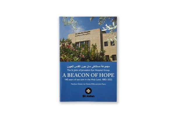 A Beacon of Hope: 140 years of eye care in the Holy Land, 1882 -2022 (paperback)